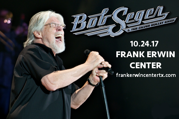 Bob Seger and The Silver Bullet Band at Frank Erwin Center