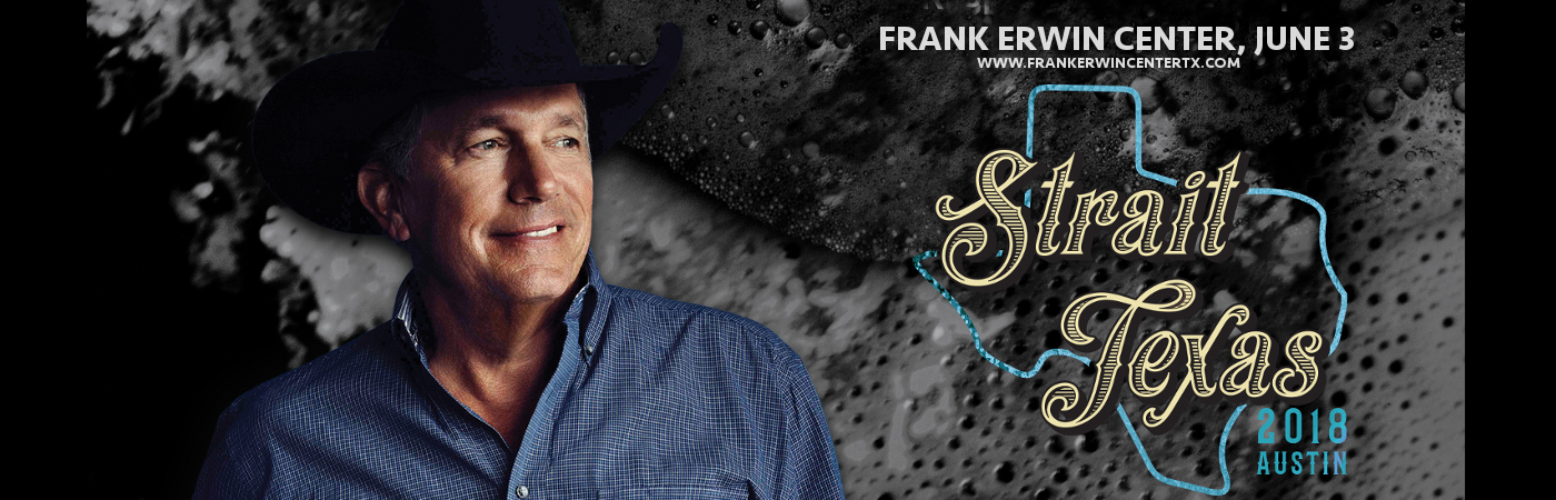 George Strait at Frank Erwin Center