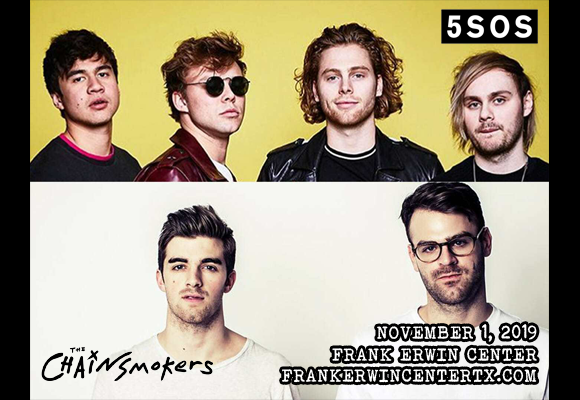 The Chainsmokers & 5 Seconds of Summer at Frank Erwin Center