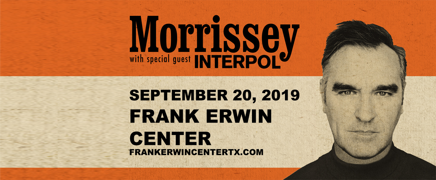 Morrissey & Interpol at Frank Erwin Center