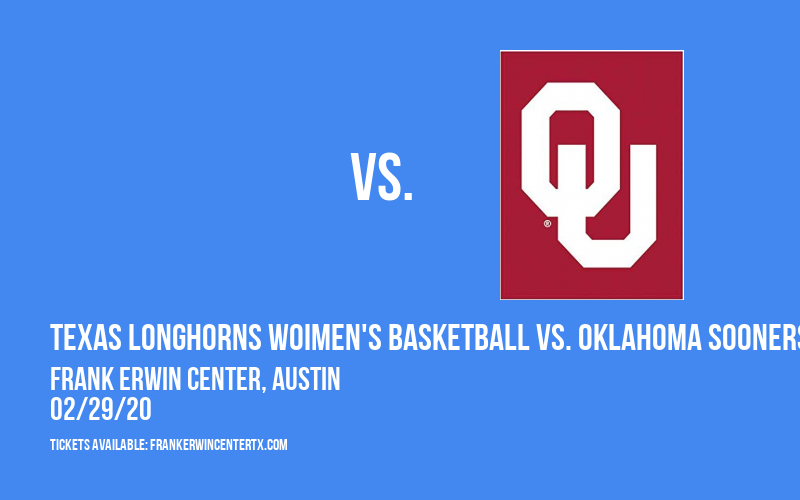 Texas Longhorns Woimen's Basketball vs. Oklahoma Sooners at Frank Erwin Center tickets Texas Longhorns Woimen's Basketball vs. Oklahoma Sooners at Frank Erwin Center