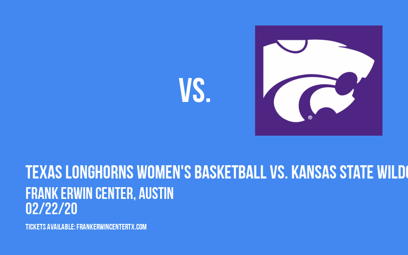 Texas Longhorns Women's Basketball vs. Kansas State Wildcats at Frank Erwin Center