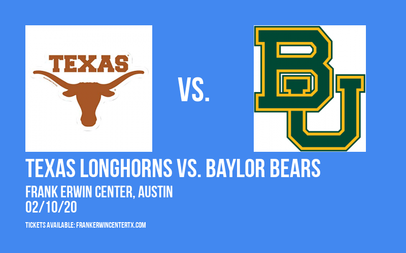 Texas Longhorns vs. Baylor Bears at Frank Erwin Center tickets Texas Longhorns vs. Baylor Bears at Frank Erwin Center