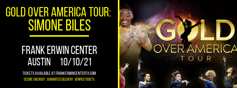 Gold Over America Tour: Simone Biles [CANCELLED] at Frank Erwin Center