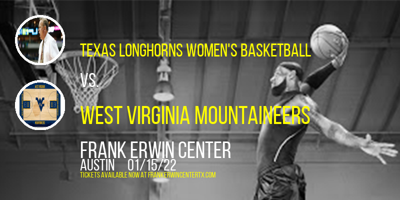 Texas Longhorns Women's Basketball vs. West Virginia Mountaineers at Frank Erwin Center