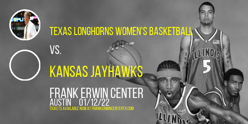 Texas Longhorns Women's Basketball vs. Kansas Jayhawks at Frank Erwin Center