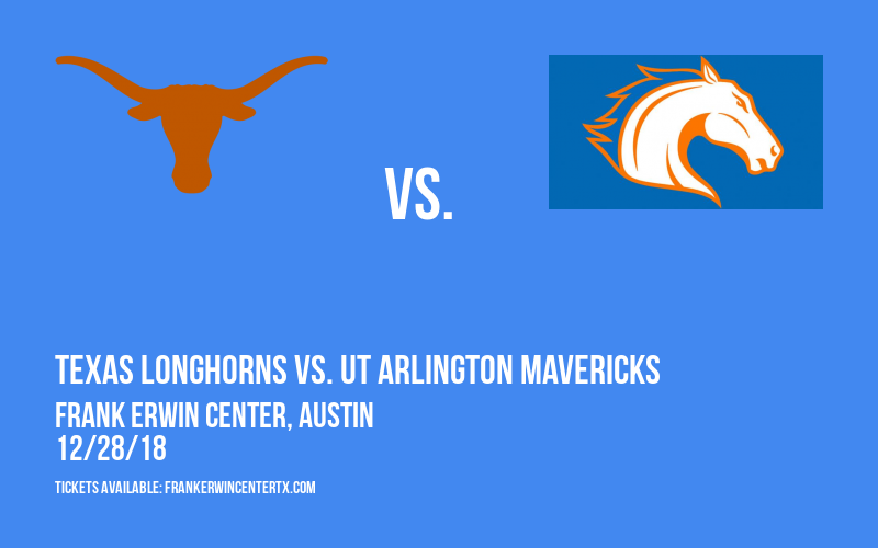Texas Longhorns vs. UT Arlington Mavericks at Frank Erwin Center tickets Texas Longhorns vs. UT Arlington Mavericks at Frank Erwin Center