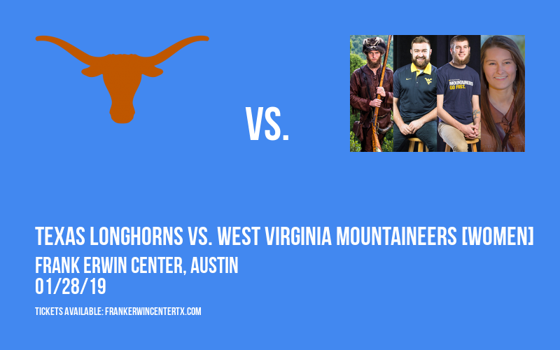 Texas Longhorns vs. West Virginia Mountaineers [WOMEN] at Frank Erwin Center