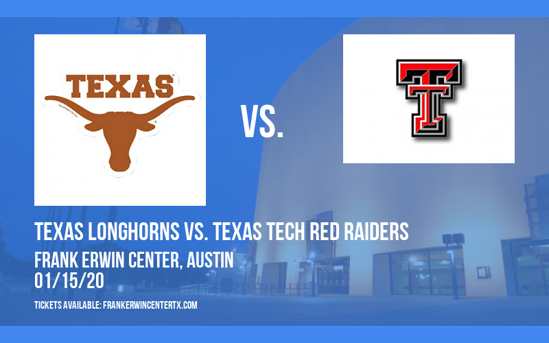 Texas Longhorns vs. Texas Tech Red Raiders (WOMEN) at Frank Erwin Center tickets Texas Longhorns vs. Texas Tech Red Raiders (WOMEN) at Frank Erwin Center