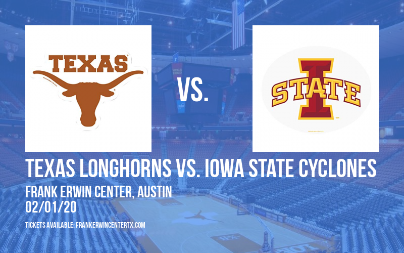 Texas Longhorns vs. Iowa State Cyclones at Frank Erwin Center tickets Texas Longhorns vs. Iowa State Cyclones at Frank Erwin Center