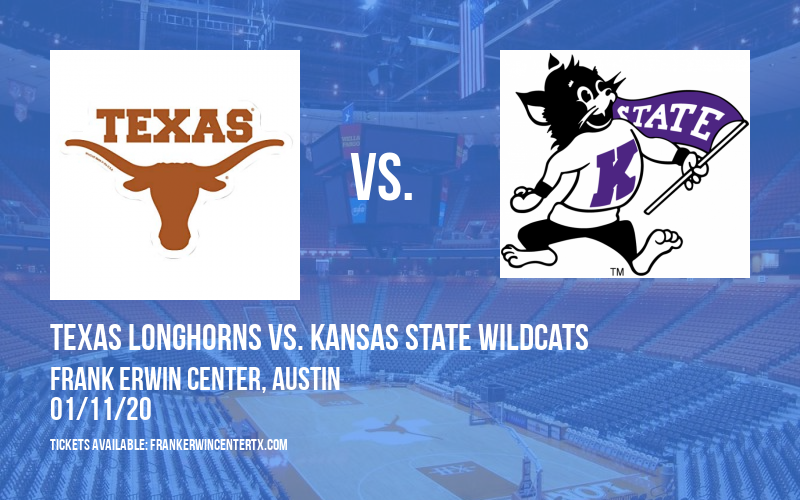 Texas Longhorns vs. Kansas State Wildcats at Frank Erwin Center tickets Texas Longhorns vs. Kansas State Wildcats at Frank Erwin Center