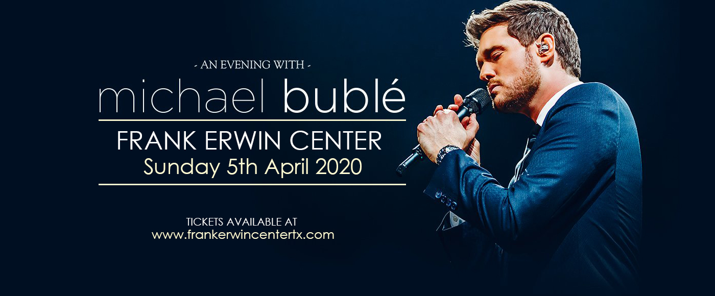 Michael Buble at Frank Erwin Center tickets Michael Buble at Frank Erwin Center