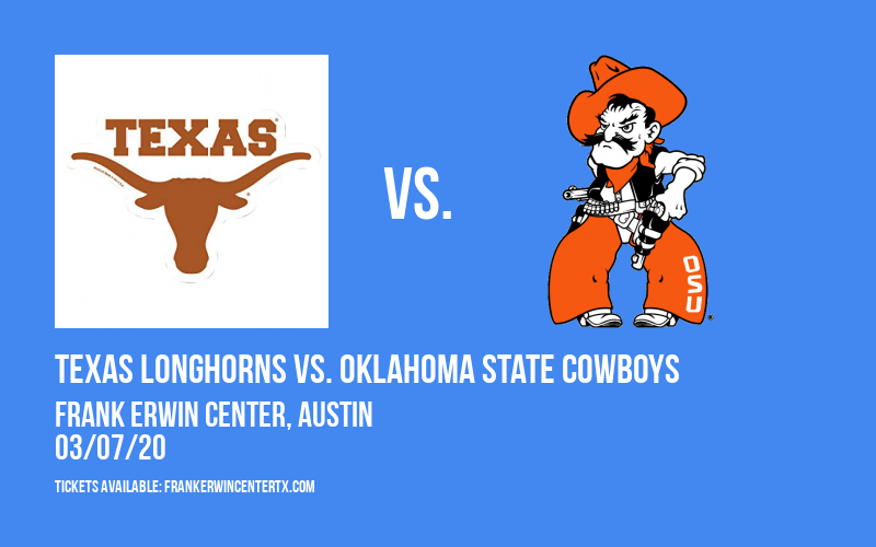 Texas Longhorns vs. Oklahoma State Cowboys at Frank Erwin Center tickets Texas Longhorns vs. Oklahoma State Cowboys at Frank Erwin Center