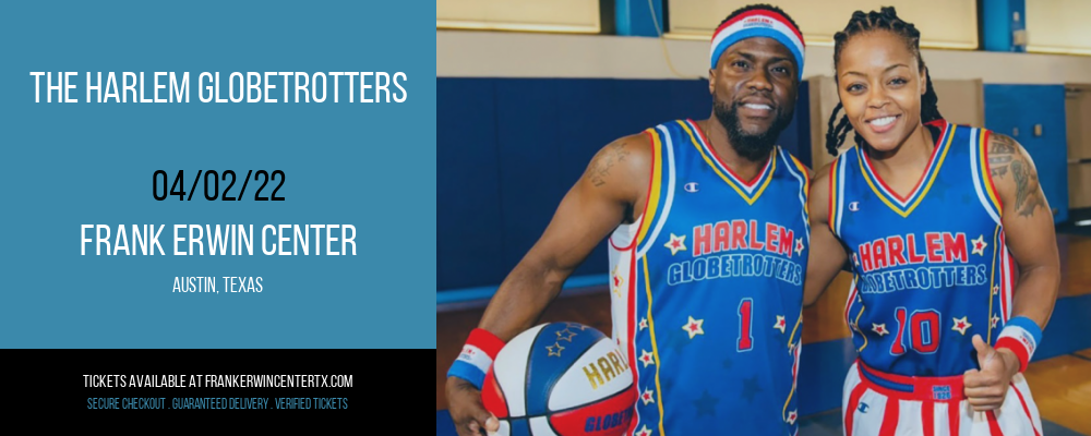 The Harlem Globetrotters at Frank Erwin Center tickets The Harlem Globetrotters at Frank Erwin Center