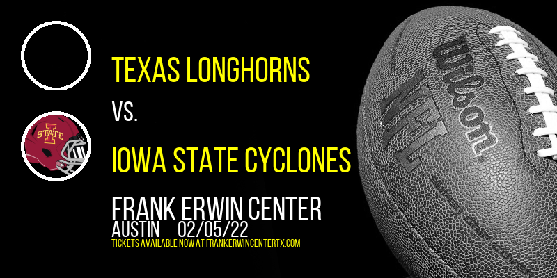 Texas Longhorns vs. Iowa State Cyclones at Frank Erwin Center